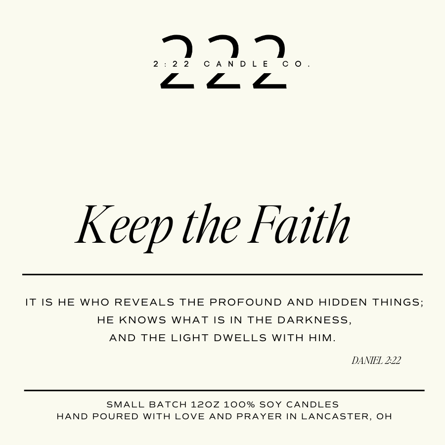 Keep the Faith Candle in a Clear Glass Libby Vessel 10oz